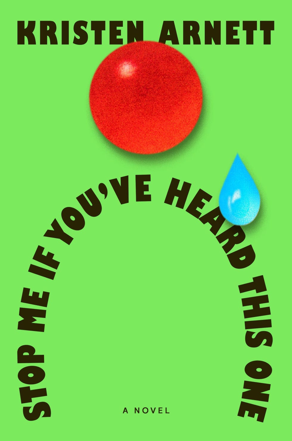 <i>Stop Me If You've Heard This One</i> by Kristen Arnett